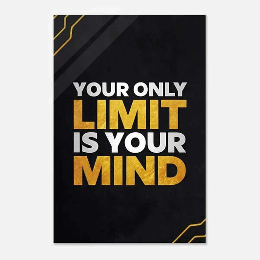 Your only limit is your mind - Leinwandbild Motivation